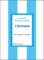 Libertango for 2 pianos 8 hands(2P8H)