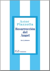 Resurreccion del Angel for 2 piano (2P4H)