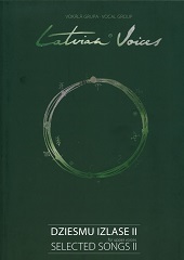 Latvian Voices Selected Songs II