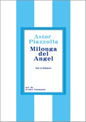 Milonga del Angel for 2 pianos(2P4H)