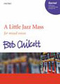 A Little Jazz Mass [SATB]