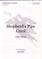 Shepherd's Pipe Carol [SATB]