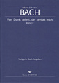 Kantate  17 Wer Dank opfert, der preiset mich [Vocal Score]