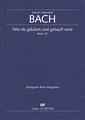 Kantate  37 Wer da glaubet und getauft wird [Vocal score]