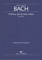 Kantate 95 Christus, der ist mein Leben