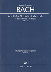 Kantate 38 Aus tiefer Not Schrei ich zu dir