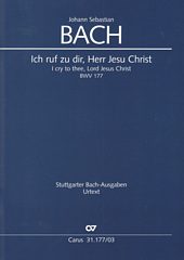 Kantate 177 Ich ruf zu dir, Herr Jesu Christ