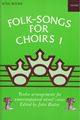 Folk-Songs for Choirs1
