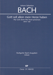 Kantate 169 Gott soll allein mein Herze haben