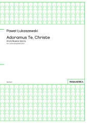 「Adoramus Te, Christe」 from Musica Sacra for unaccompanied choir
