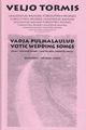 Vadja pulmalaulud (Votic Wedding Songs)