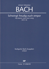 Kantate 36 Schwingt freudig euch empor