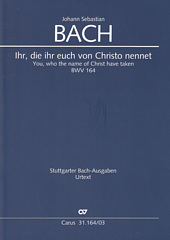 Kantate 164 Ihr, die ihr euch von Christo nennet