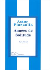 Annees de Solitude[Years of Solitude] for piano solo