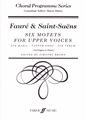 Faure & Saint-Saens 6 Motets