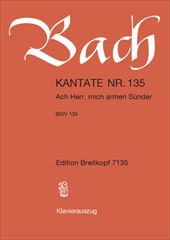 Kantate 135 Ach Herr, mich armen Sunder [SATB]
