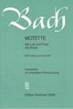 Motette 8Sei Lob und Preis BWV231