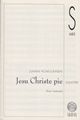 Jesu Christe pie (Piae Cantiones)