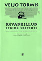 Kevadkillud (Spring Sketches)