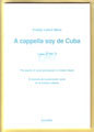 A cappella soy de Cuba (The secret of vocal percussion in Cuba)